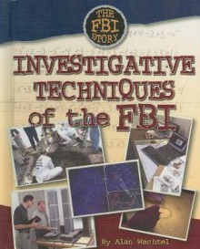 Investigative Techniques of the FBI - Alan Wachtel