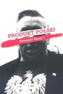 Produkt Polski - Sławomir Shuty