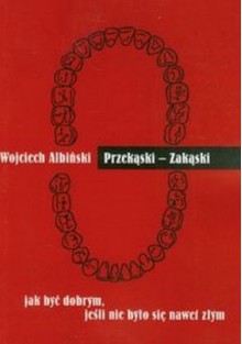 Przekąski-zakąski - Wojciech Albiński