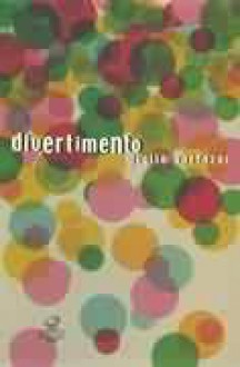 Divertimento - Julio Cortázar, Paulina Wacht, Ari Roitman