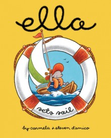 Ella Sets Sail - Carmela D'amico, Steven D'Amico