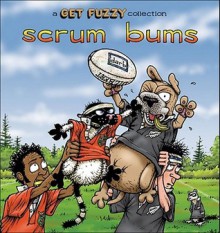 Scrum Bums: A Get Fuzzy Collection - Darby Conley