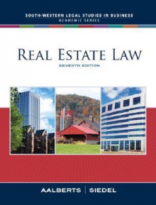 Real Estate Law (Real Estate Law (Seidel, George)) - Robert J. Aalberts, George Siedel