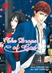 The Drops of God Vol. 4 - Tadashi Agi, Shu Okimoto