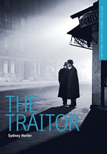 The Traitor: A British Library Spy Classic (British Library Spy Classics) - Peter (editor) (Christopher Lee; Montague Summers; Basil Copper; Augustus Hare; John Polidori; Thomas Preskett Prest; Bram Stoker; M. R. James; August Derleth; E. F. Benson; Sydney Horler; Stephen Grendon; Manly Wade Wellman; P. Schuyler Miller) Haining