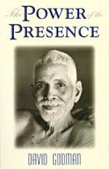 The Power of the Presence (Part One) - David Godman