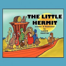 The Little Hermit - Lance Martin