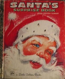 Santa's Surprise Book (Little Golden Book) - Joan Potter Elwart