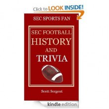 SEC Football History and Trivia - Scott Sergent, Mo Johnson