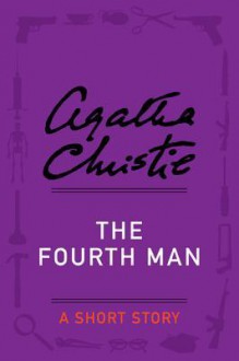 The Fourth Man - Agatha Christie