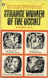 Strange Women of the Occult - Warren Smith