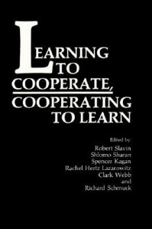 Learning to Cooperate - Robert E. Slavin