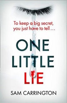 One Little Lie - Sam Carrington