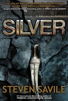 Silver (An Ogmios Team Adventure) - Steven Savile