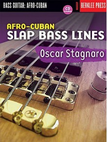 Afro-Cuban Slap Bass Lines [With CD (Audio)] - Oscar Stagnaro