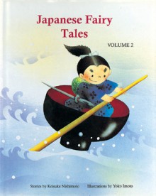 Japanese Fairy Tales Vol. 2 - Keisuke Nishimoto, Yoko Imoto