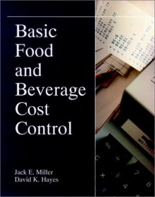 Basic Food and Beverage Cost Control - David K. Hayes