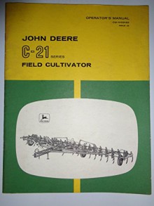 John Deere C-21 Series Field Cultivator Operators Owners Manual Original OMN159182 J8 - John Deere