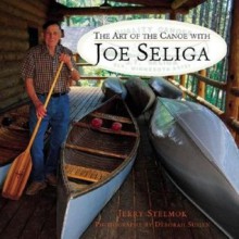 Art of the Canoe with Joe Seliga - Jerry Stelmok