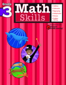 Math Skills: Grade 3 (Flash Kids Harcourt Family Learning) - Flash Kids Editors, Flash Kids