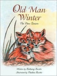 Old Man Winter - Bethany Burke