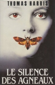 Le Silence Des Agneaux - Thomas Harris