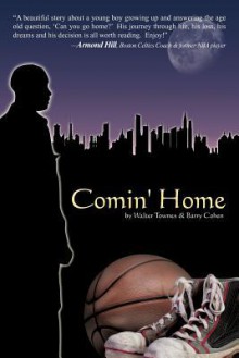 Comin' Home - Walter Townes, Barry Cohen