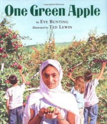 One Green Apple - Eve Bunting, Ted Lewin