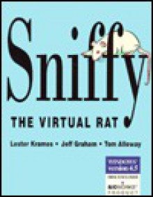 Sniffy the Virtual Rat Version 4.5 for Windows - Lester Krames, Jeff Graham, Tom Alloway