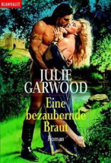 Eine bezaubernde Braut. - Julie Garwood