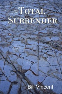 Total Surrender - Bill Vincent