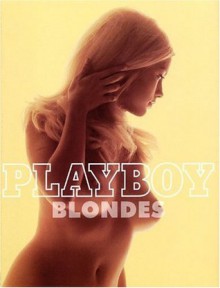 Playboy: Blondes - James R. Petersen