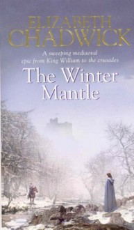 The Winter Mantle - Elizabeth Chadwick