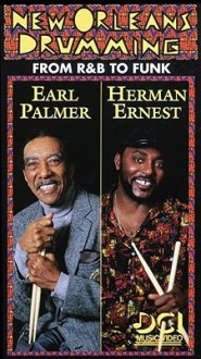 From R& B to Funk (New Orleans Drumming Series) - Earl Palmer, Herman Ernest