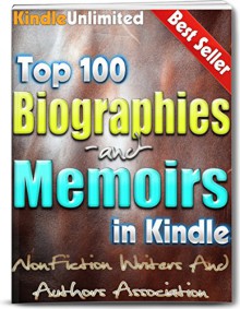 Biographies and Memoirs: Top 100 Biographies and Memoirs - Stephanie King, Nicholas Black, Carnegie Robbins, Roy Huck