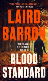 Blood Standard - Laird Barron