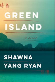 Green Island - Shawna Yang Ryan