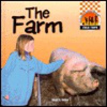 The Farm (Field Trips) - Stuart A. Kallen