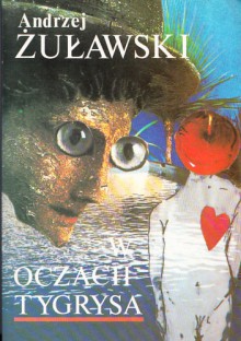 W oczach tygrysa - Andrzej Żuławski