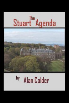 The Stuart Agenda - Alan Calder