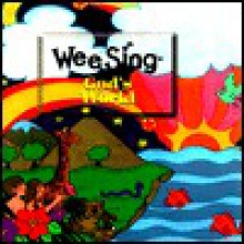 Wee Sing God's World (Wee Sing Bible Songs & Stories) - Carolyn Larsen, Carole Boerke