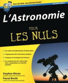 L'Astronomie pour les nuls (French Edition) - Stephen Maran, Pascal Bordé