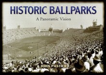 Historic Ball Parks - Jim Sutton