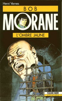 L'Ombre Jaune (Bob Morane #35) - Henri Vernes, Coria