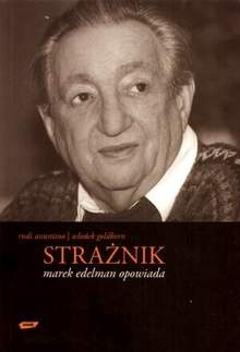 Strażnik: Marek Edelman opowiada - Marek Edelman, Rudi Assuntino