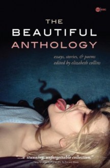 The Beautiful Anthology - Elizabeth Collins