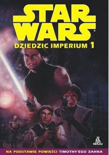 Dziedzic Imperium, cz.1 - Mike Baron, Olivier Vatine, Fred Blanchard