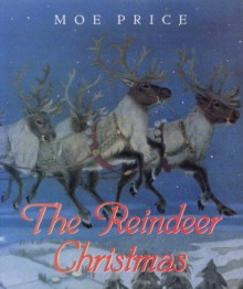 Reindeer Christmas - Mo Price, Moe Price