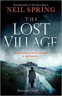 The Lost Village - NEIL SPRING, Neil Spring