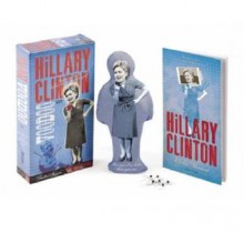 The Hillary Clinton Voodoo Kit: Stick It to Her Before She Sticks It to You! - Michael Regan, Michael Regan